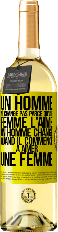 29,95 € Envoi gratuit | Vin blanc Édition WHITE Un homme ne change pas parce qu'une femme l'aime. Un homme change quand il commence à aimer une femme Étiquette Jaune. Étiquette personnalisable Vin jeune Récolte 2024 Verdejo