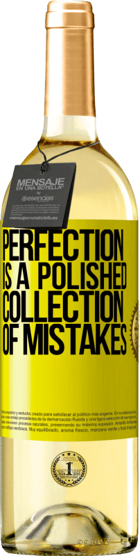 29,95 € Free Shipping | White Wine WHITE Edition Perfection is a polished collection of mistakes Yellow Label. Customizable label Young wine Harvest 2025 Verdejo