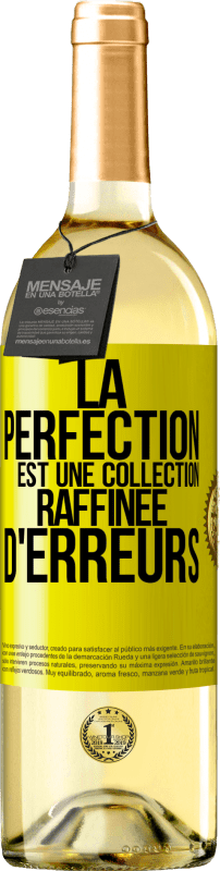 29,95 € Envoi gratuit | Vin blanc Édition WHITE La perfection est une collection raffinée d'erreurs Étiquette Jaune. Étiquette personnalisable Vin jeune Récolte 2023 Verdejo