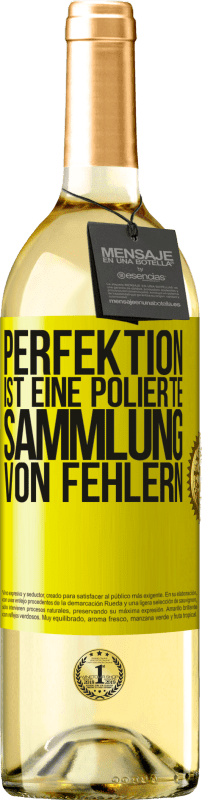 29,95 € Kostenloser Versand | Weißwein WHITE Ausgabe Perfektion ist eine polierte Sammlung von Fehlern Gelbes Etikett. Anpassbares Etikett Junger Wein Ernte 2024 Verdejo