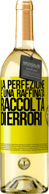 29,95 € Spedizione Gratuita | Vino bianco Edizione WHITE La perfezione è una raffinata raccolta di errori Etichetta Gialla. Etichetta personalizzabile Vino giovane Raccogliere 2024 Verdejo