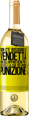 29,95 € Spedizione Gratuita | Vino bianco Edizione WHITE Non c'è bisogno di vendetta. Non gli appartieni più e questa è la sua più grande punizione Etichetta Gialla. Etichetta personalizzabile Vino giovane Raccogliere 2024 Verdejo