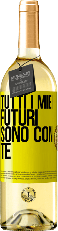 29,95 € Spedizione Gratuita | Vino bianco Edizione WHITE Tutti i miei futuri sono con te Etichetta Gialla. Etichetta personalizzabile Vino giovane Raccogliere 2024 Verdejo