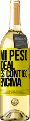 29,95 € Envío gratis | Vino Blanco Edición WHITE Mi peso ideal es contigo encima Etiqueta Amarilla. Etiqueta personalizable Vino joven Cosecha 2023 Verdejo