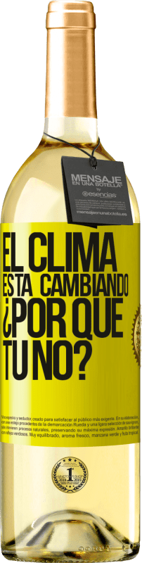 29,95 € Envío gratis | Vino Blanco Edición WHITE El clima está cambiando ¿Por qué tú no? Etiqueta Amarilla. Etiqueta personalizable Vino joven Cosecha 2024 Verdejo