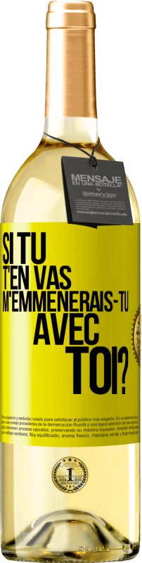 29,95 € Envoi gratuit | Vin blanc Édition WHITE Si tu t'en vas, m'emmènerais-tu avec toi? Étiquette Jaune. Étiquette personnalisable Vin jeune Récolte 2024 Verdejo