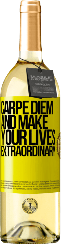 29,95 € Free Shipping | White Wine WHITE Edition Carpe Diem and make your lives extraordinary Yellow Label. Customizable label Young wine Harvest 2023 Verdejo