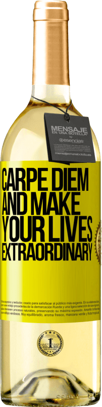 29,95 € Free Shipping | White Wine WHITE Edition Carpe Diem and make your lives extraordinary Yellow Label. Customizable label Young wine Harvest 2024 Verdejo