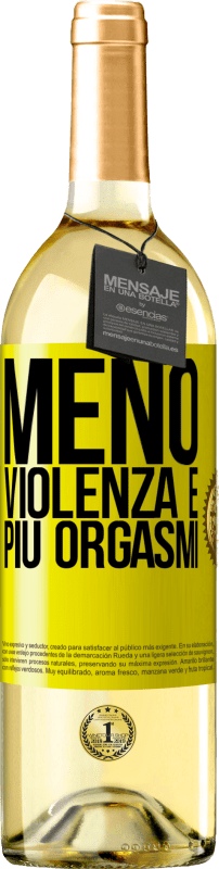 29,95 € Spedizione Gratuita | Vino bianco Edizione WHITE Meno violenza e più orgasmi Etichetta Gialla. Etichetta personalizzabile Vino giovane Raccogliere 2025 Verdejo