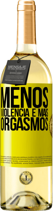 29,95 € Envio grátis | Vinho branco Edição WHITE Menos violência e mais orgasmos Etiqueta Amarela. Etiqueta personalizável Vinho jovem Colheita 2024 Verdejo