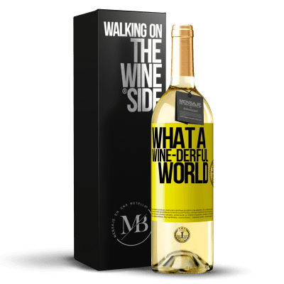 «What a wine-derful world» WHITEエディション