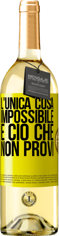 29,95 € Spedizione Gratuita | Vino bianco Edizione WHITE L'unica cosa impossibile è ciò che non provi Etichetta Gialla. Etichetta personalizzabile Vino giovane Raccogliere 2024 Verdejo