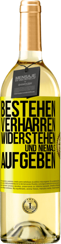 29,95 € Kostenloser Versand | Weißwein WHITE Ausgabe Bestehen, verharren, widerstehen und niemals aufgeben Gelbes Etikett. Anpassbares Etikett Junger Wein Ernte 2024 Verdejo