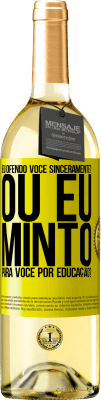 29,95 € Envio grátis | Vinho branco Edição WHITE eu ofendo você sinceramente? Ou eu minto para você por educação? Etiqueta Amarela. Etiqueta personalizável Vinho jovem Colheita 2024 Verdejo