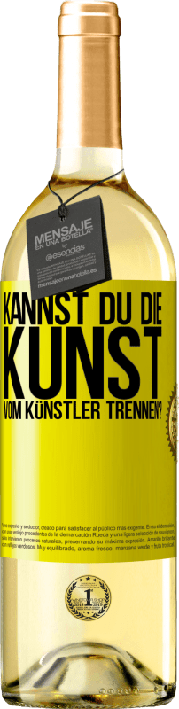 29,95 € Kostenloser Versand | Weißwein WHITE Ausgabe Kannst du die Kunst vom Künstler trennen? Gelbes Etikett. Anpassbares Etikett Junger Wein Ernte 2024 Verdejo