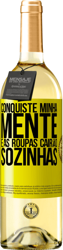 29,95 € Envio grátis | Vinho branco Edição WHITE Conquiste minha mente e as roupas cairão sozinhas Etiqueta Amarela. Etiqueta personalizável Vinho jovem Colheita 2024 Verdejo