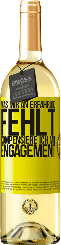 29,95 € Kostenloser Versand | Weißwein WHITE Ausgabe Was mir an Erfahrung fehlt, kompensiere ich mit Engagement Gelbes Etikett. Anpassbares Etikett Junger Wein Ernte 2024 Verdejo