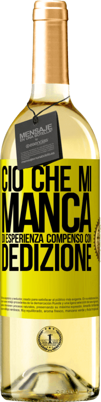 29,95 € Spedizione Gratuita | Vino bianco Edizione WHITE Ciò che mi manca di esperienza compenso con dedizione Etichetta Gialla. Etichetta personalizzabile Vino giovane Raccogliere 2024 Verdejo