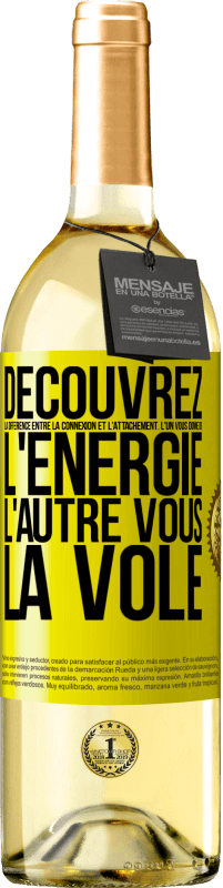 29,95 € Envoi gratuit | Vin blanc Édition WHITE Découvrez la différence entre la connexion et l'attachement. L'un vous donne de l'énergie, l'autre vous la vole Étiquette Jaune. Étiquette personnalisable Vin jeune Récolte 2024 Verdejo