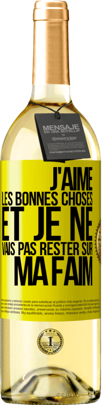 29,95 € Envoi gratuit | Vin blanc Édition WHITE J'aime les bonnes choses et je ne vais pas rester sur ma faim Étiquette Jaune. Étiquette personnalisable Vin jeune Récolte 2024 Verdejo