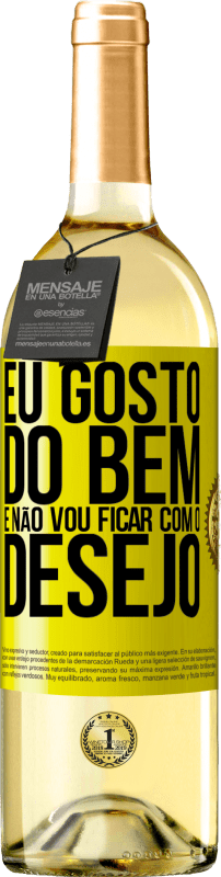 29,95 € Envio grátis | Vinho branco Edição WHITE Eu gosto do bem e não vou ficar com o desejo Etiqueta Amarela. Etiqueta personalizável Vinho jovem Colheita 2024 Verdejo