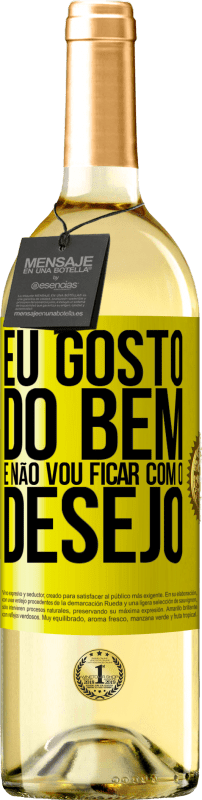 29,95 € Envio grátis | Vinho branco Edição WHITE Eu gosto do bem e não vou ficar com o desejo Etiqueta Amarela. Etiqueta personalizável Vinho jovem Colheita 2025 Verdejo