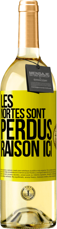 29,95 € Envoi gratuit | Vin blanc Édition WHITE Les Nortes sont perdus. Raison ici Étiquette Jaune. Étiquette personnalisable Vin jeune Récolte 2025 Verdejo