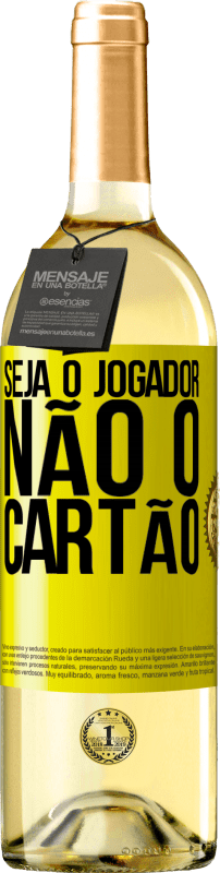 29,95 € Envio grátis | Vinho branco Edição WHITE Seja o jogador, não o cartão Etiqueta Amarela. Etiqueta personalizável Vinho jovem Colheita 2024 Verdejo