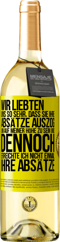 29,95 € Kostenloser Versand | Weißwein WHITE Ausgabe Wir liebten uns so sehr, dass sie ihre Absätze auszog, um auf meiner Höhe zu sein, und dennoch erreichte ich nicht einmal Gelbes Etikett. Anpassbares Etikett Junger Wein Ernte 2024 Verdejo