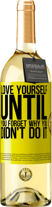 29,95 € Free Shipping | White Wine WHITE Edition Love yourself, until you forget why you didn't do it Yellow Label. Customizable label Young wine Harvest 2024 Verdejo