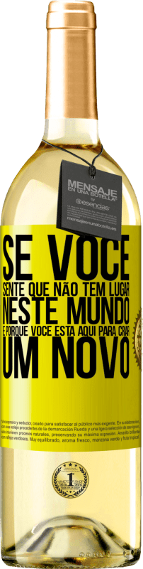 29,95 € Envio grátis | Vinho branco Edição WHITE Se você sente que não tem lugar neste mundo, é porque você está aqui para criar um novo Etiqueta Amarela. Etiqueta personalizável Vinho jovem Colheita 2024 Verdejo