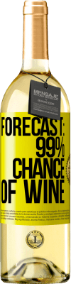 29,95 € Free Shipping | White Wine WHITE Edition Forecast: 99% chance of wine Yellow Label. Customizable label Young wine Harvest 2025 Verdejo