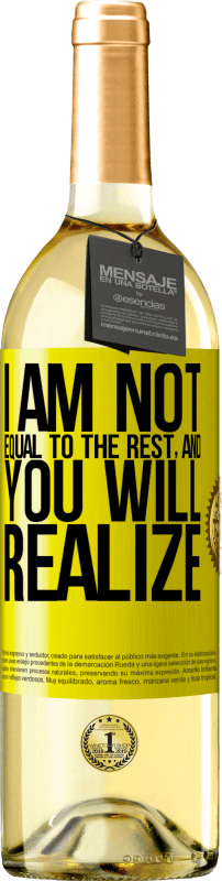 29,95 € Free Shipping | White Wine WHITE Edition I am not equal to the rest, and you will realize Yellow Label. Customizable label Young wine Harvest 2023 Verdejo