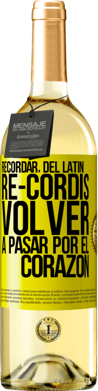 29,95 € Envío gratis | Vino Blanco Edición WHITE RECORDAR, del latín re-cordis, volver a pasar por el corazón Etiqueta Amarilla. Etiqueta personalizable Vino joven Cosecha 2024 Verdejo