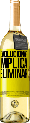 29,95 € Envío gratis | Vino Blanco Edición WHITE Evolucionar implica eliminar Etiqueta Amarilla. Etiqueta personalizable Vino joven Cosecha 2023 Verdejo