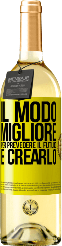 29,95 € Spedizione Gratuita | Vino bianco Edizione WHITE Il modo migliore per prevedere il futuro è crearlo Etichetta Gialla. Etichetta personalizzabile Vino giovane Raccogliere 2024 Verdejo