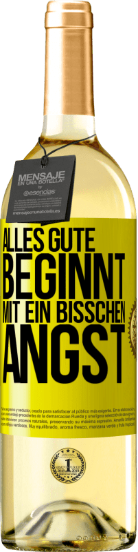 29,95 € Kostenloser Versand | Weißwein WHITE Ausgabe Alles Gute beginnt mit ein bisschen Angst Gelbes Etikett. Anpassbares Etikett Junger Wein Ernte 2024 Verdejo