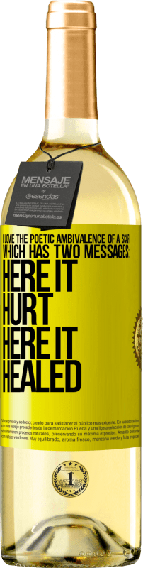 29,95 € 送料無料 | 白ワイン WHITEエディション 私は傷の詩的な曖昧さを崇拝します。それには2つのメッセージがあります 黄色のラベル. カスタマイズ可能なラベル 若いワイン 収穫 2025 Verdejo