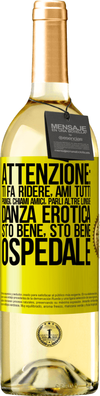 29,95 € Spedizione Gratuita | Vino bianco Edizione WHITE Attenzione: ti fa ridere, ami tutti, piangi, chiami amici, parli altre lingue, danza erotica, sto bene sto bene, ospedale Etichetta Gialla. Etichetta personalizzabile Vino giovane Raccogliere 2025 Verdejo