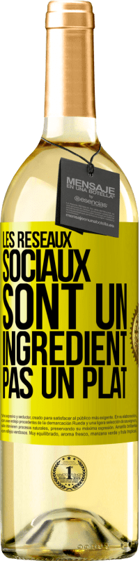 29,95 € Envoi gratuit | Vin blanc Édition WHITE Les réseaux sociaux sont un ingrédient pas un plat Étiquette Jaune. Étiquette personnalisable Vin jeune Récolte 2025 Verdejo
