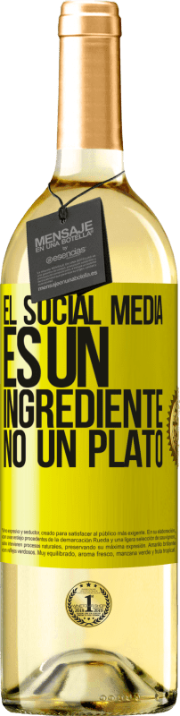 29,95 € Envío gratis | Vino Blanco Edición WHITE El social media es un ingrediente, no un plato Etiqueta Amarilla. Etiqueta personalizable Vino joven Cosecha 2024 Verdejo