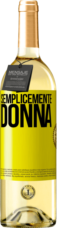 29,95 € Spedizione Gratuita | Vino bianco Edizione WHITE Semplicemente donna Etichetta Gialla. Etichetta personalizzabile Vino giovane Raccogliere 2024 Verdejo