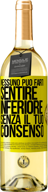 29,95 € Spedizione Gratuita | Vino bianco Edizione WHITE Nessuno può farti sentire inferiore senza il tuo consenso Etichetta Gialla. Etichetta personalizzabile Vino giovane Raccogliere 2024 Verdejo