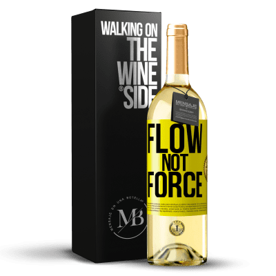 «Flow, not force» WHITE Edition