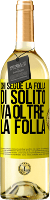 29,95 € Spedizione Gratuita | Vino bianco Edizione WHITE Chi segue la folla, di solito va oltre la folla Etichetta Gialla. Etichetta personalizzabile Vino giovane Raccogliere 2024 Verdejo