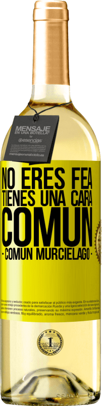 29,95 € 送料無料 | 白ワイン WHITEエディション No eres fea, tienes una cara común (común murciélago) 黄色のラベル. カスタマイズ可能なラベル 若いワイン 収穫 2025 Verdejo
