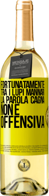 29,95 € Spedizione Gratuita | Vino bianco Edizione WHITE Fortunatamente tra i lupi mannari, la parola cagna non è offensiva Etichetta Gialla. Etichetta personalizzabile Vino giovane Raccogliere 2024 Verdejo