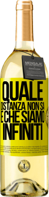 29,95 € Spedizione Gratuita | Vino bianco Edizione WHITE Quale distanza non sa è che siamo infiniti Etichetta Gialla. Etichetta personalizzabile Vino giovane Raccogliere 2024 Verdejo