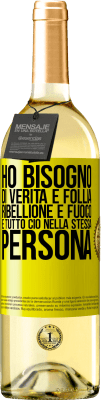29,95 € Spedizione Gratuita | Vino bianco Edizione WHITE Ho bisogno di verità e follia, ribellione e fuoco ... E tutto ciò nella stessa persona Etichetta Gialla. Etichetta personalizzabile Vino giovane Raccogliere 2025 Verdejo