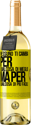 29,95 € Spedizione Gratuita | Vino bianco Edizione WHITE Nessuno ti cambia per qualcosa di meglio, ma per qualcosa di più facile Etichetta Gialla. Etichetta personalizzabile Vino giovane Raccogliere 2023 Verdejo